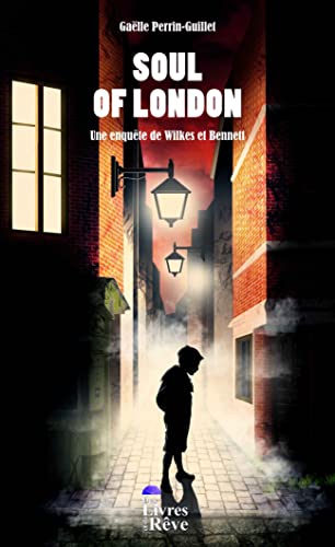 Soul of London: Une enquête de Wilkes et Bennett