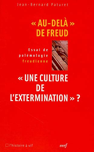 Au-delà de Freud - Une culture de l'extermination?