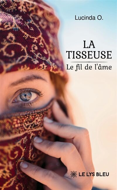 La tisseuse: Le fil de l'âme