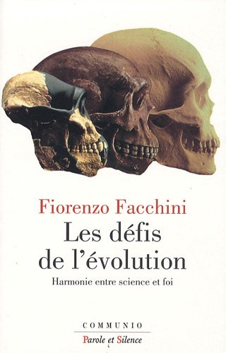 Les défis de l'évolution - harmonie entre science et foi