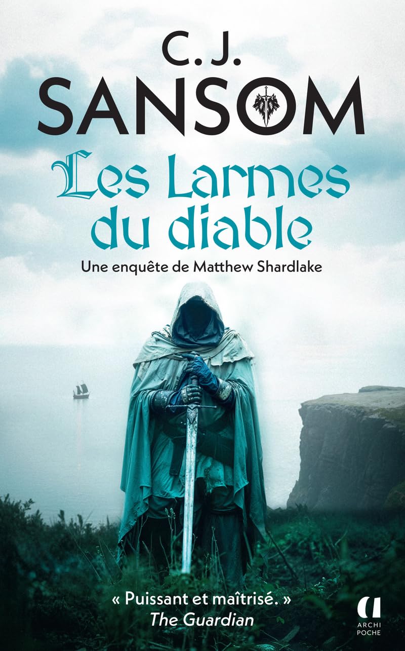 Une enquête de Matthew Shardlake. Les larmes du diable