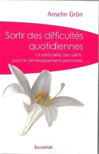 Sortir des difficultés quotidiennes