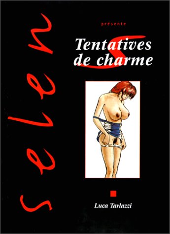 Selen Tome 9: tentatives de charme
