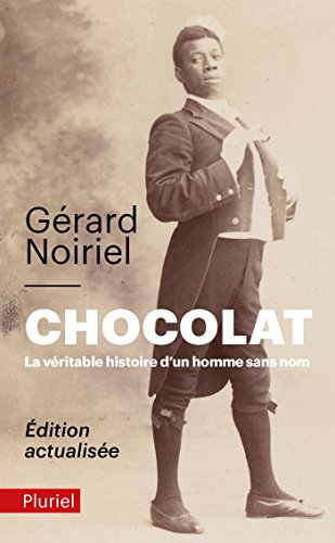 Chocolat: la véritable histoire d'un homme sans nom