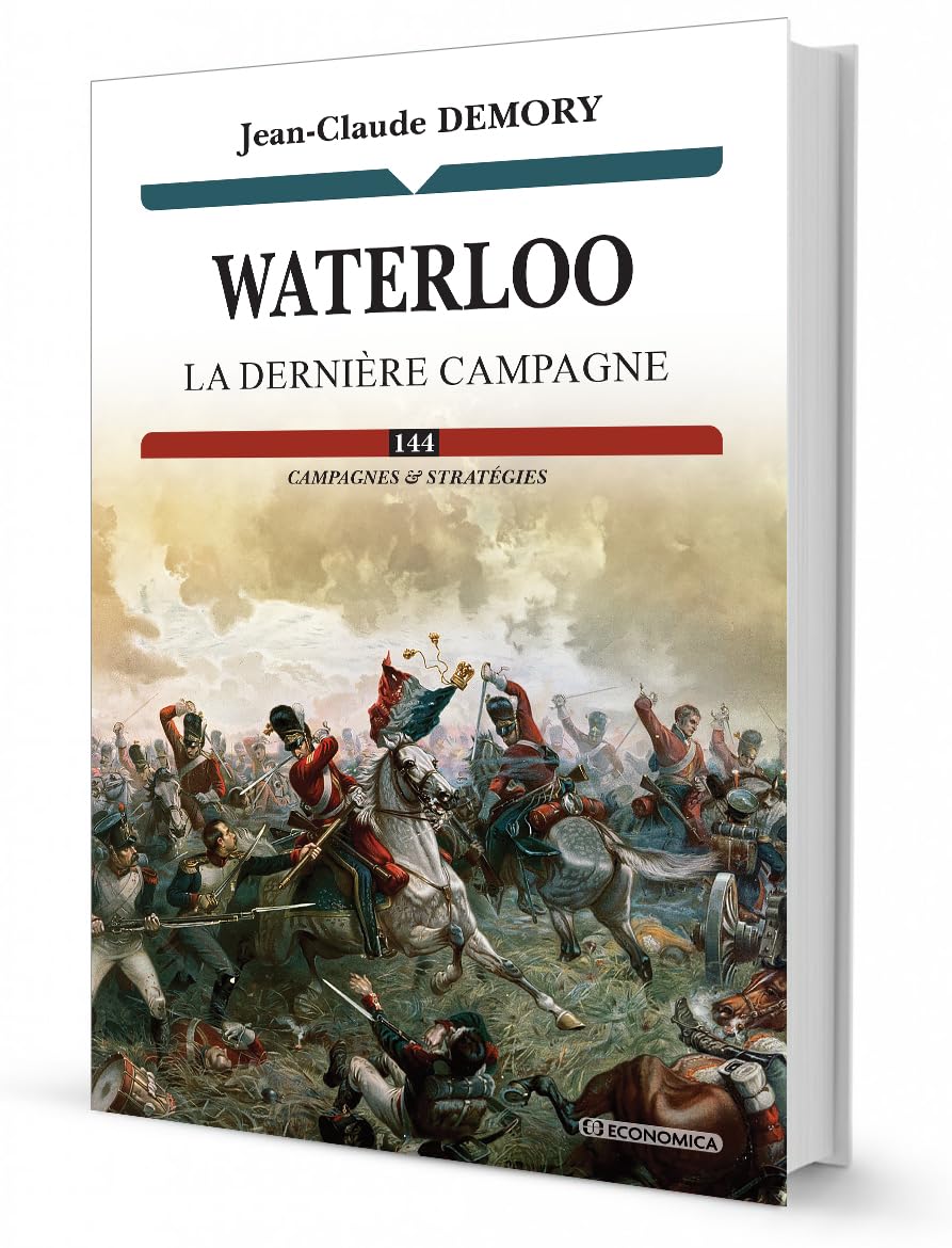 Waterloo: La dernière campagne