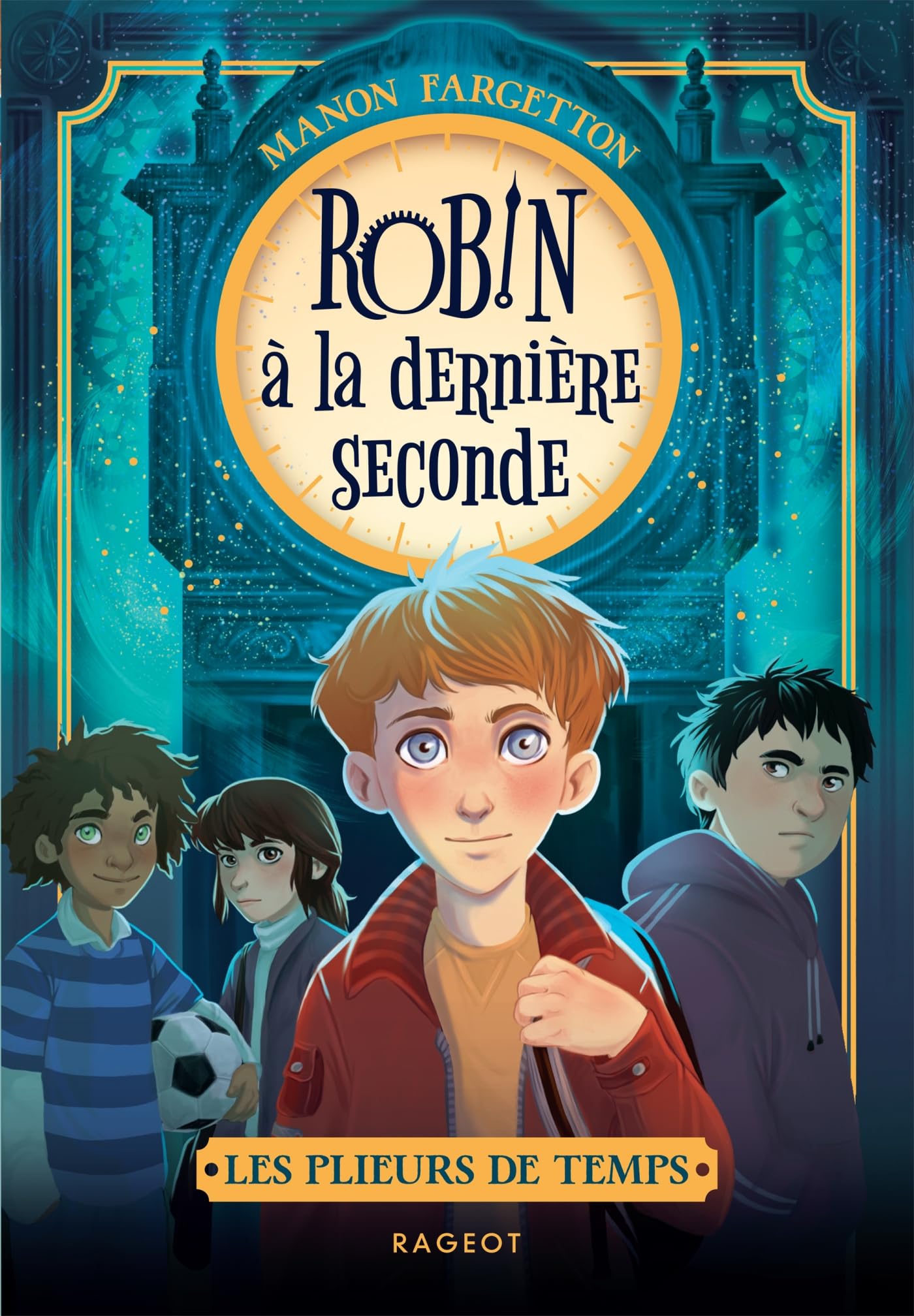 Les plieurs de temps - Tome 1: Robin à la dernière seconde