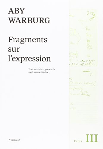 Aby Warburg, fragments sur l'expression