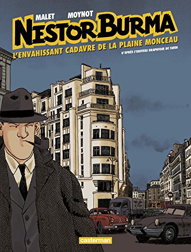 Nestor Burma. Vol. 07. L'envahissant cadavre de la plaine Monceau