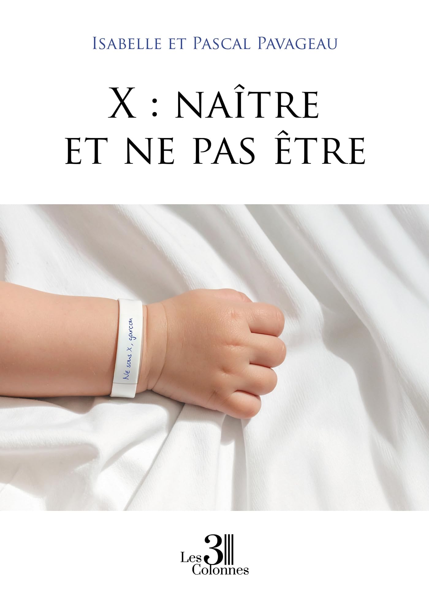 X: naître et ne pas être