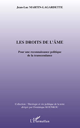 Droits de l'âme - pour une reconnaissance politique de la transcendance