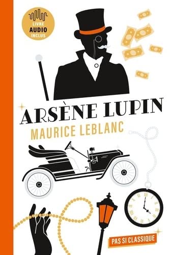 3 Nouvelles d'Arsène Lupin: L'Arrestation d'Arsène Lupin - L'Évasion d'Arsène Lupin - Le Collier de la reine