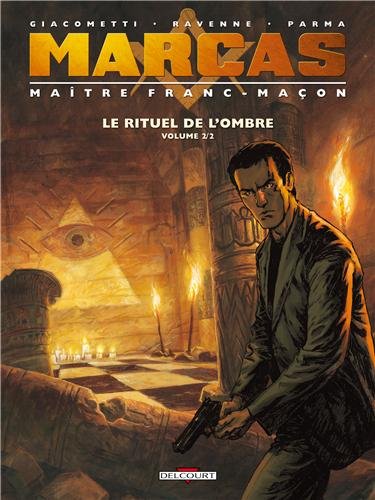 Marcas - maître franc-maçon Tome 2: le rituel de l'ombre Tome 2