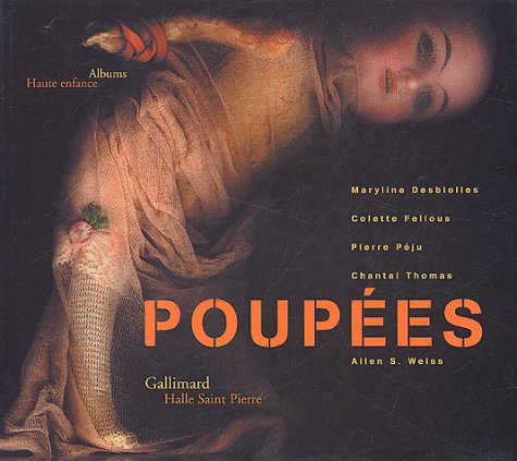 Poupées - Maryline Desbiolles, Allen S. Weiss