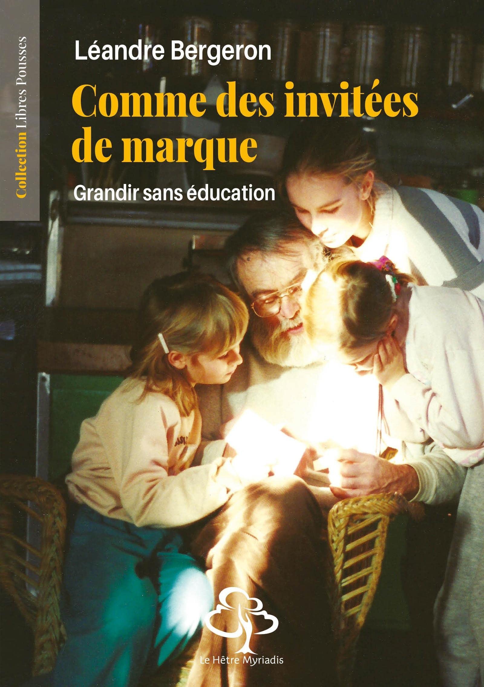 Comme des invitées de marque: grandir sans éducation