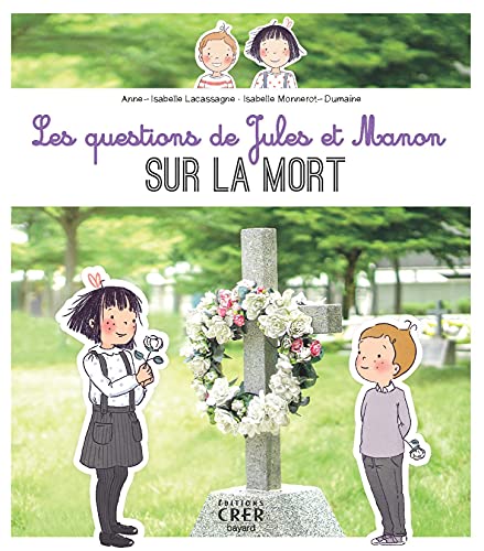 Les questions de Jules et Manon sur la mort