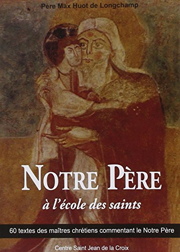 Notre père à l'école des saints