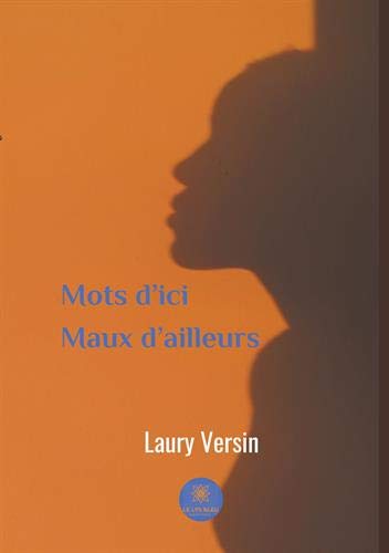 Mots d'ici maux d'ailleurs