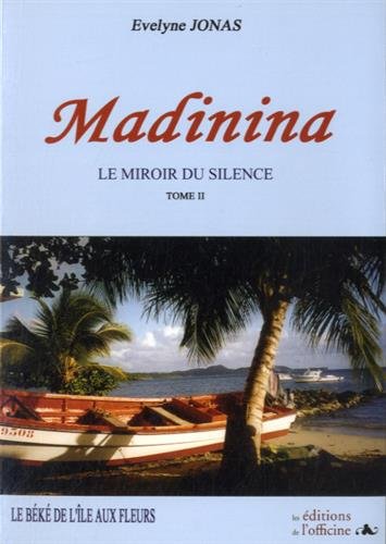 Madinina Tome 2 - le Béké