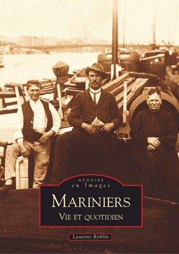 Mariniers - vie et quotidien