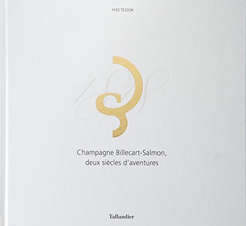 Billecart-salmon - deux siècles d'aventures