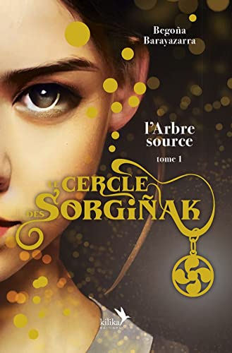 L'arbre source Tome 1: le cercle des Sorginak