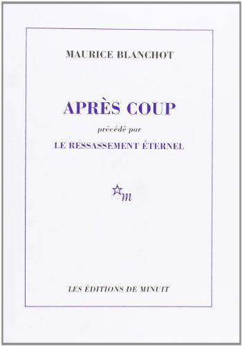 Après coup. Ressassement éternel