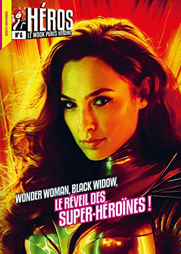 Héros n.6: Wonder Woman et le réveil des super-héroines