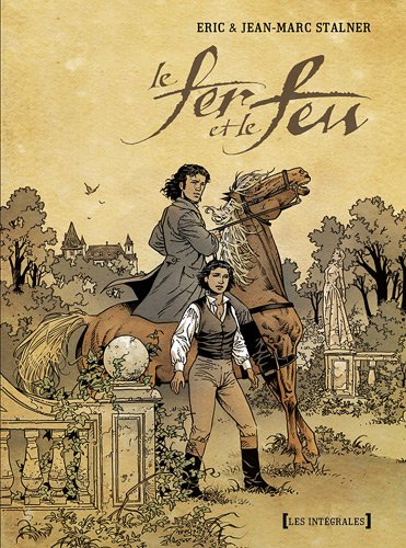 Le fer et le feu - Intégrale