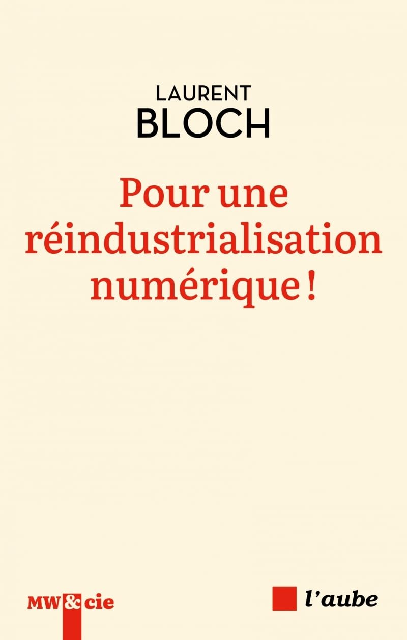Pour une réindustrialisation numérique!