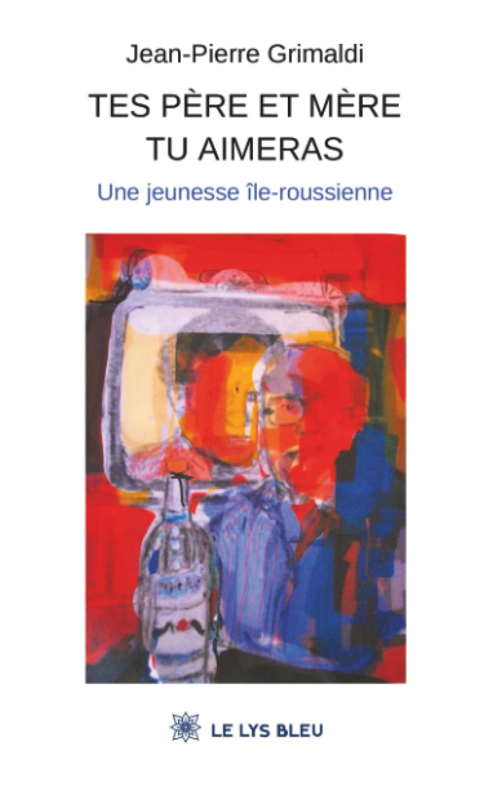 Tes père et mère tu aimeras