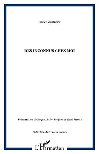 DES INCONNUS CHEZ MOI