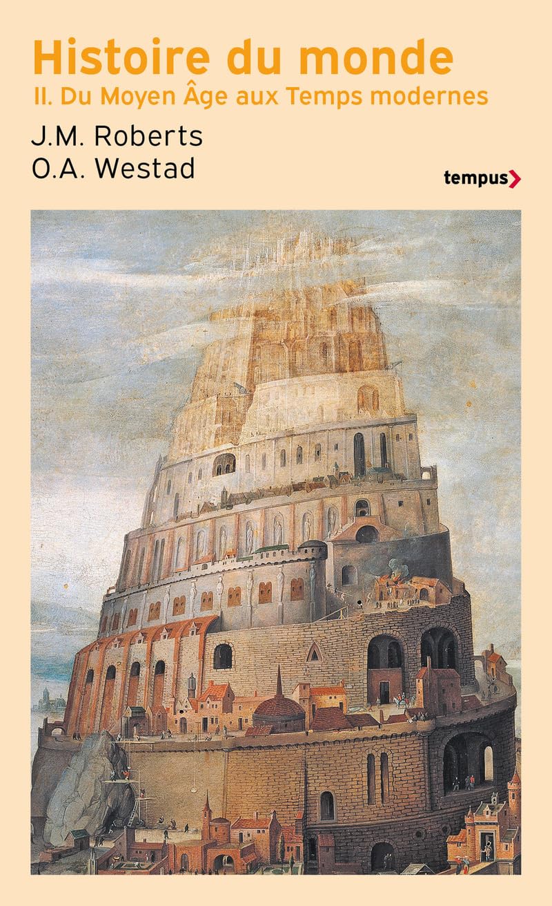 Histoire du monde Tome 2: Du Moyen ge aux Temps modernes