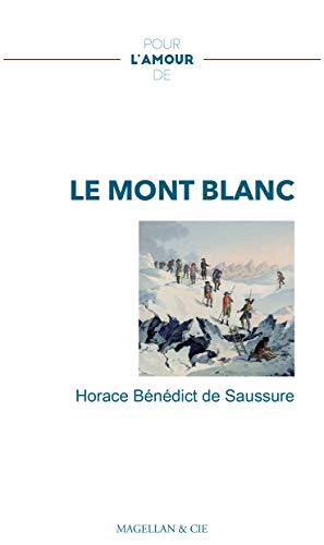 Pour l'amour de: le Mont Blanc