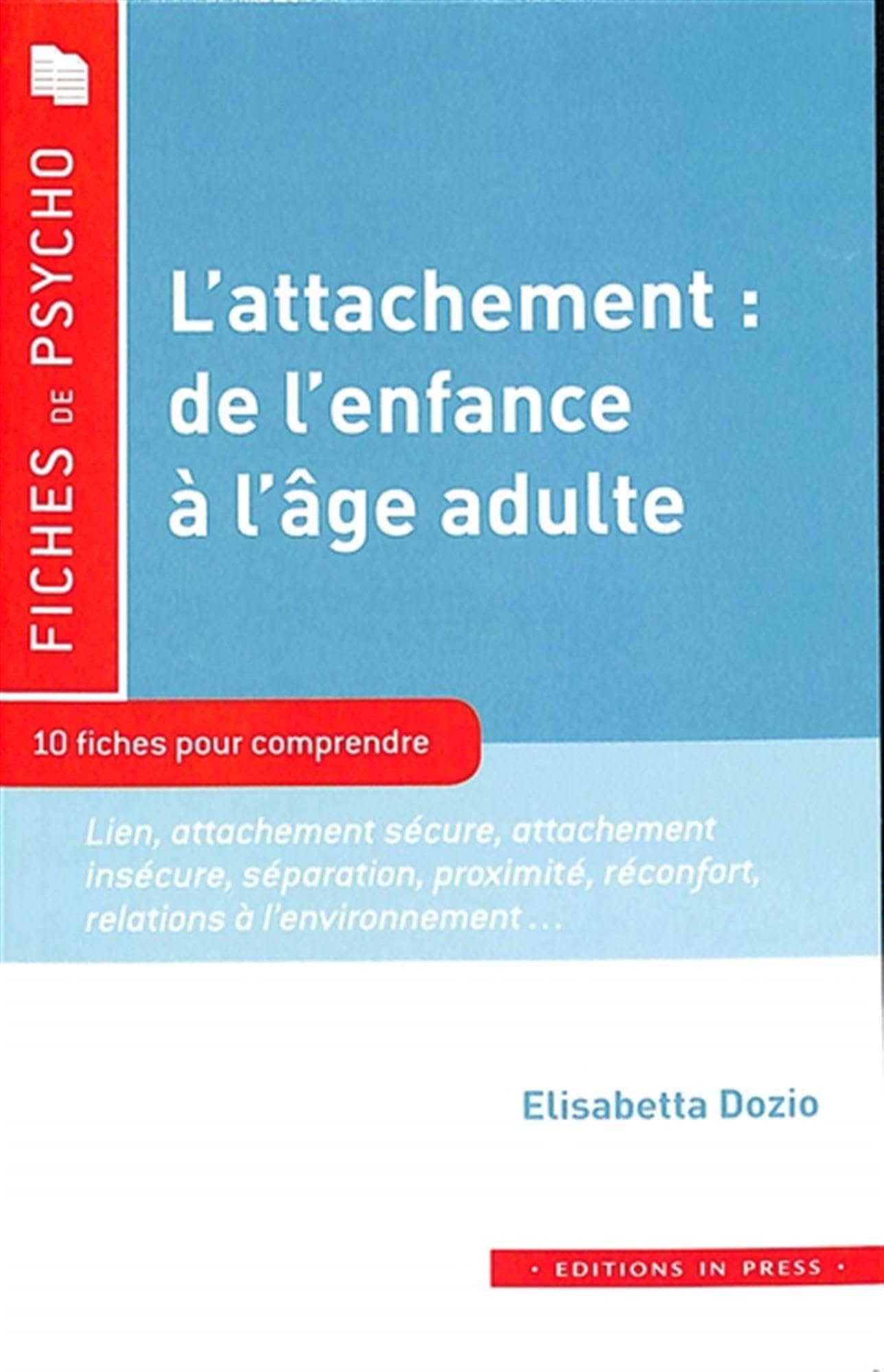 L'attachement: de l'enfance à l'âge adulte