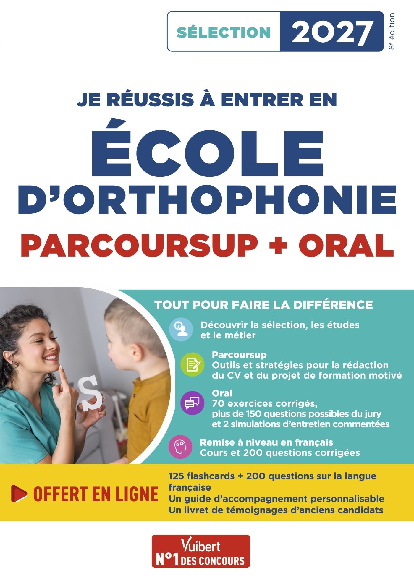Je réussis mon entrée en école d'Orthophonie - Sélection 2027: Parcoursup et oral