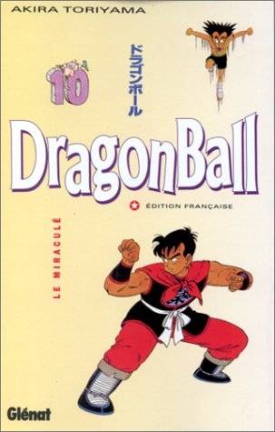 Dragon ball Tome 10 - le miraculé
