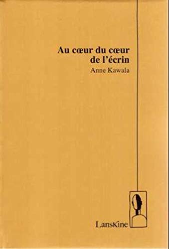 Au coeur du coeur de l'écrin