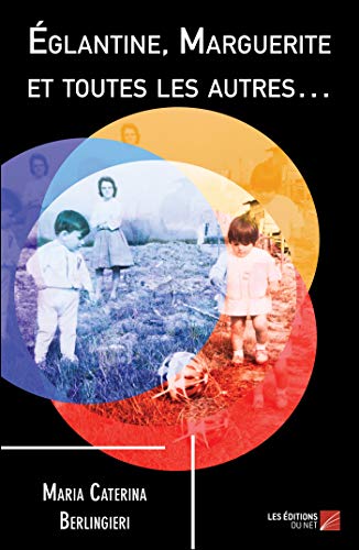 Eglantine, Marguerite et toutes les autres...