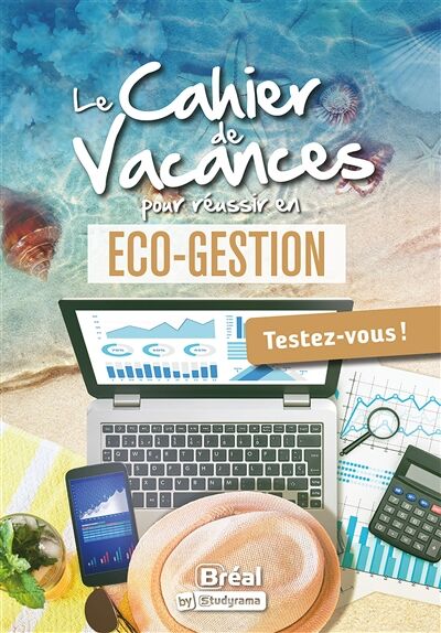 Le cahier de vacances pour réussir sa première année d'éco-gestion