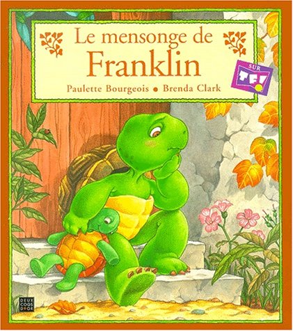 Le mensonge de Franklin - Paulette Bourgeois