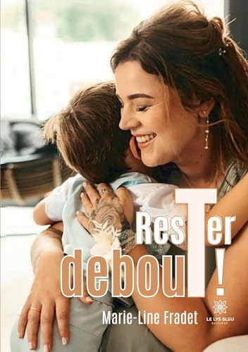 Rester debout!