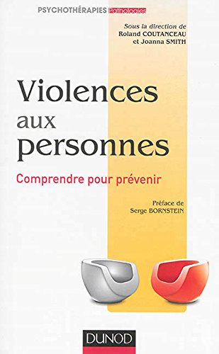 Violences aux personnes - Comprendre pour prévenir