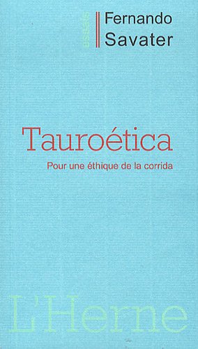 Tauroética - pour une éthique de la corrida