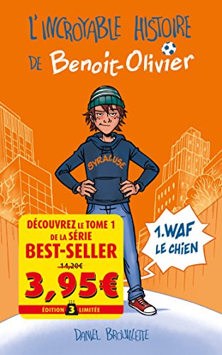 BENOIT-OLIVIER T01 - Offre découverte: Waf le chien - Daniel Brouillette