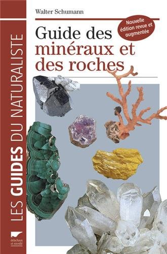 Guide des minéraux et des roches - Walter Schumann