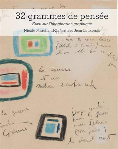32 grammes de pensée - essai sur l'imagination graphique