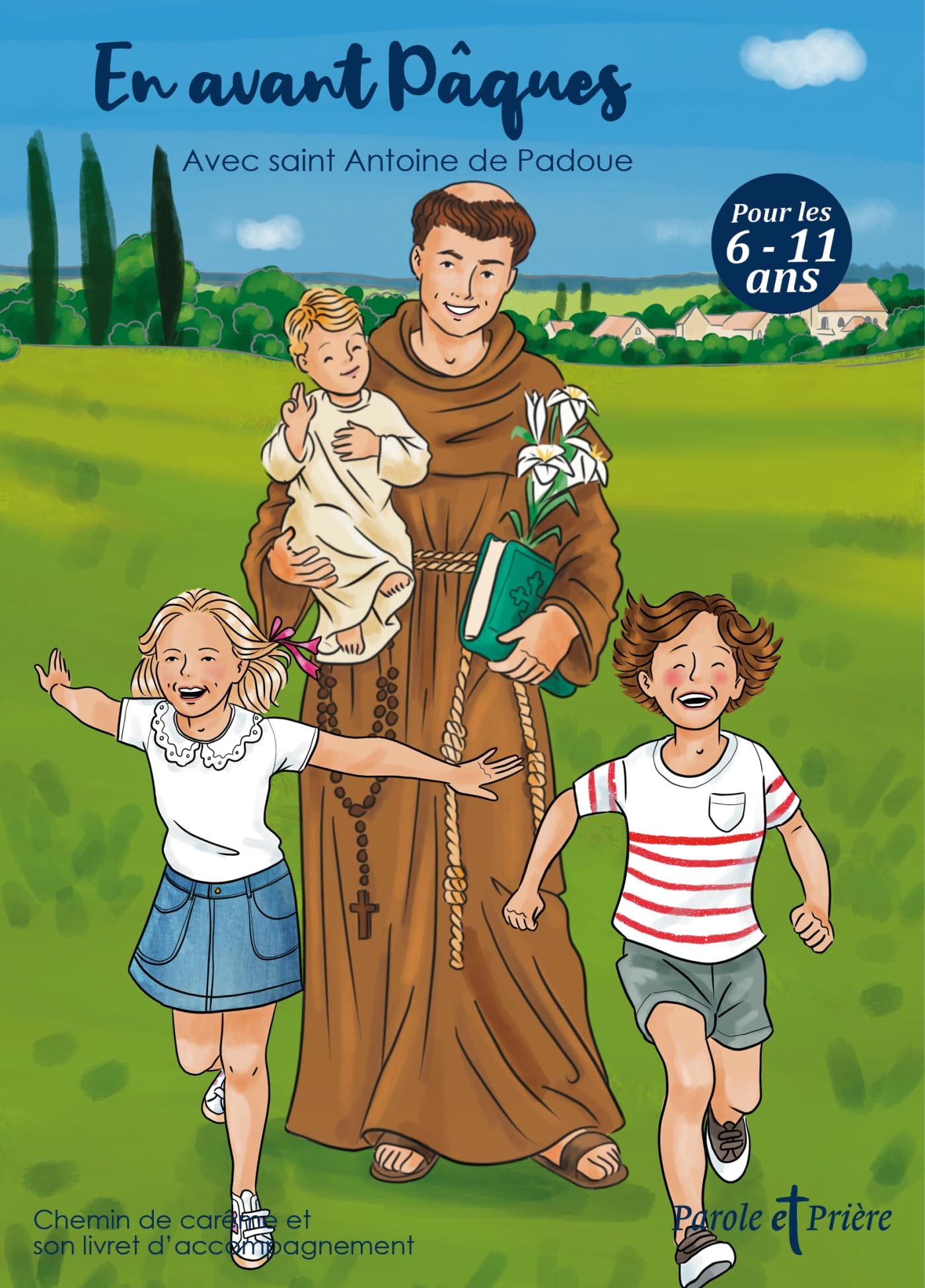 En avant Pâques avec saint Antoine de Padoue: Chemin de carême avec son livret d'accompagnement