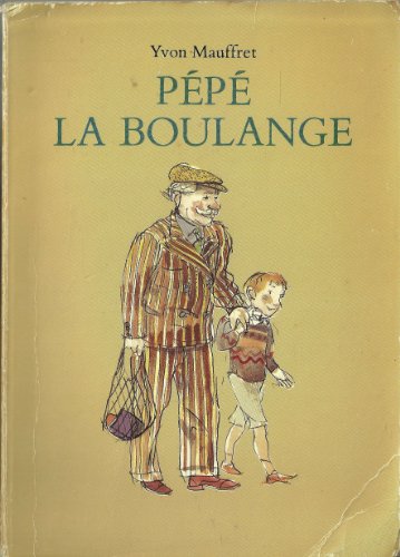 Pépé La Boulange - Yvon Mauffret