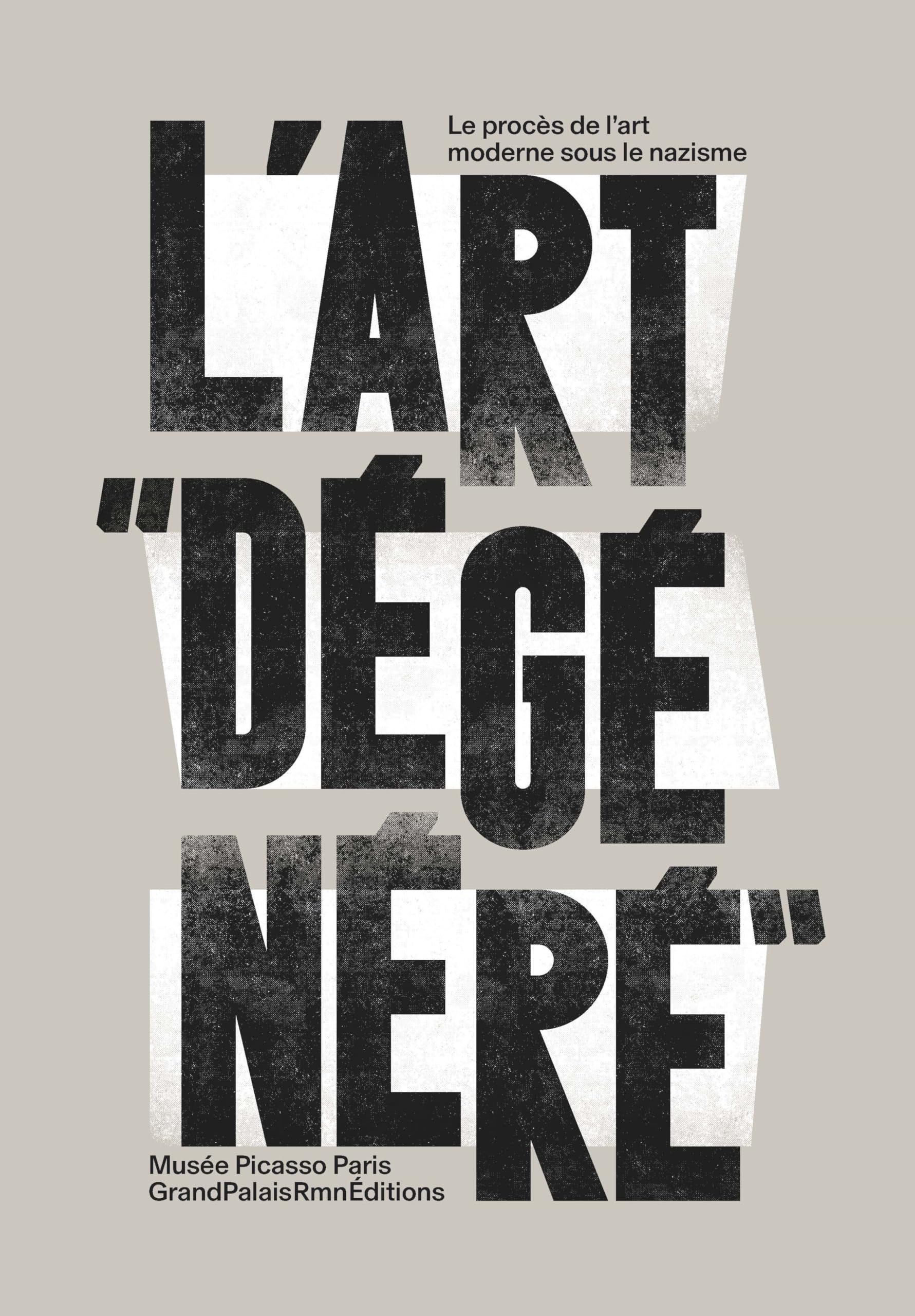 L'Art "dégénéré" - Le procès de l'art moderne sous le nazisme