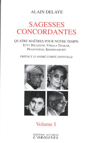 Sagesses concordantes Tome 1 - quatre maîtres pour notre temps